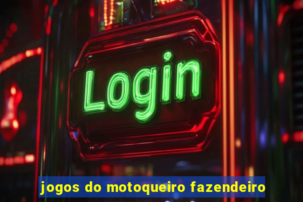 jogos do motoqueiro fazendeiro